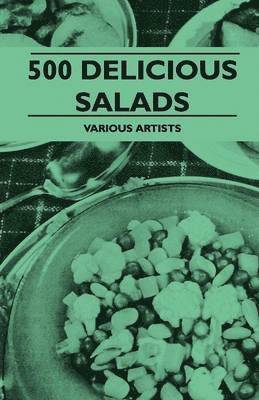 bokomslag 500 Delicious Salads