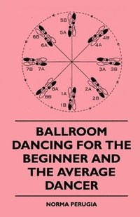 bokomslag Ballroom Dancing For The Beginner And The Average Dancer