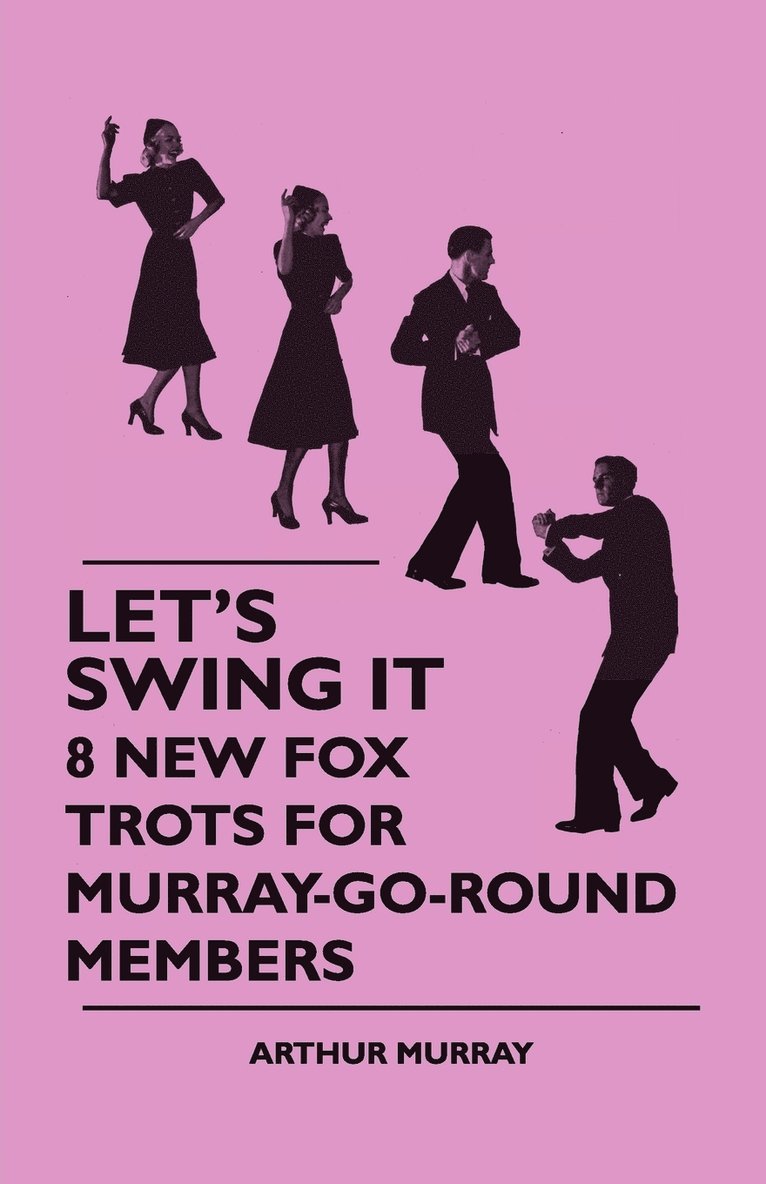 Let's Swing It - 8 New Fox Trots For Murray-Go-Round Members 1