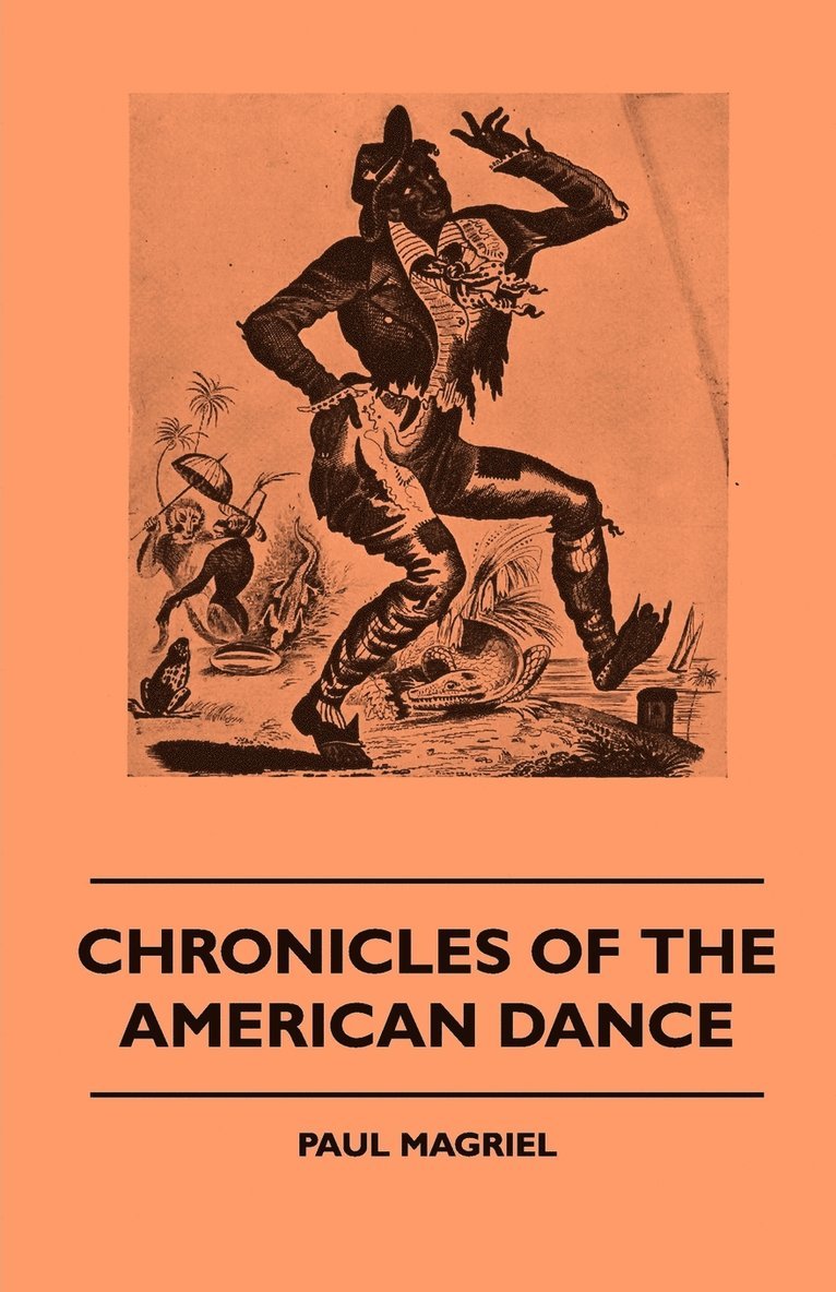 Chronicles Of The American Dance 1