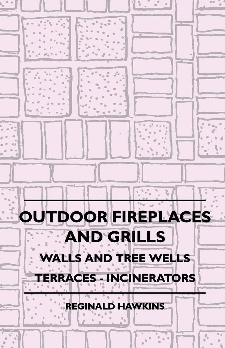 Outdoor Fireplaces And Grills - Walls And Tree Wells - Terraces - Incinerators 1