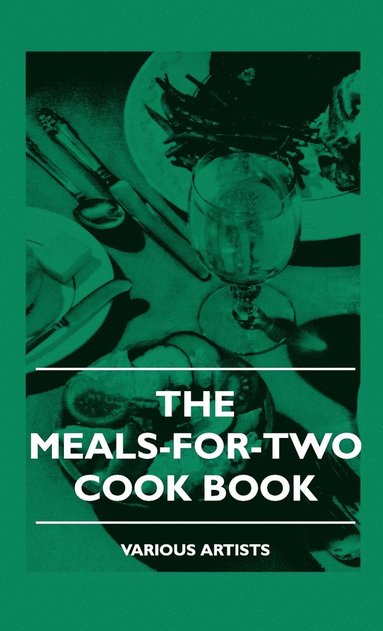 bokomslag The Meals-For-Two Cook Book