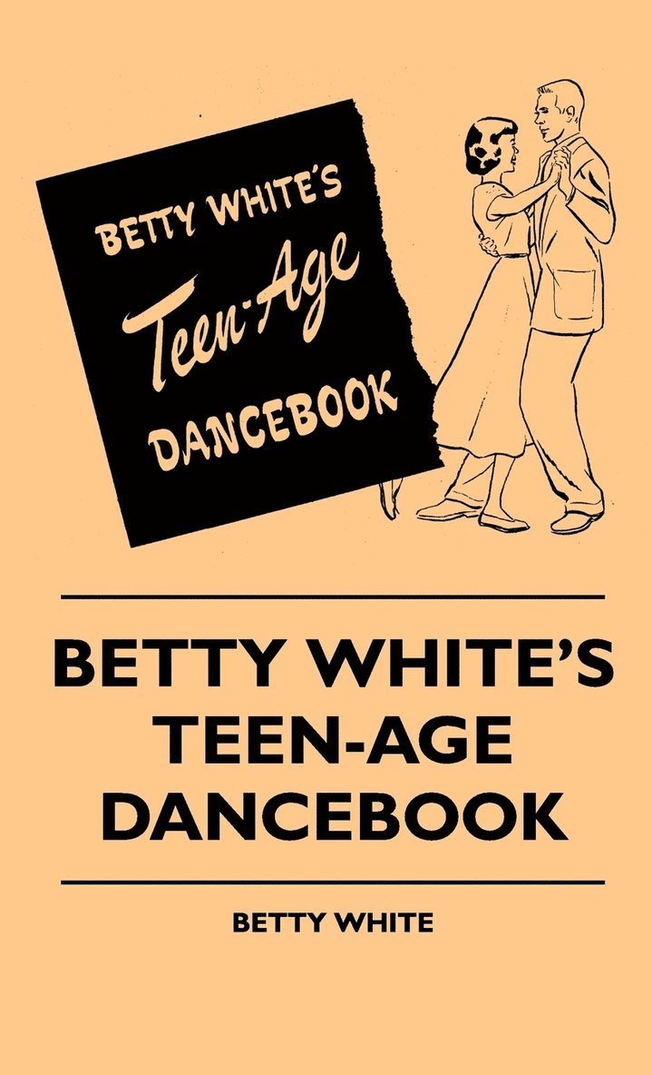 Betty White's Teen-Age Dancebook 1