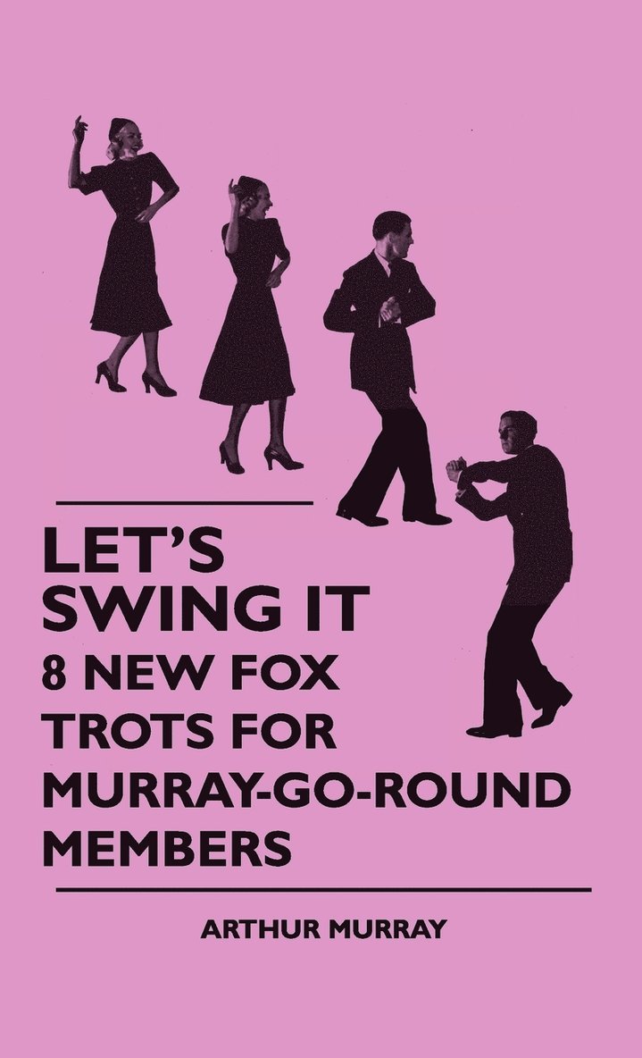 Let's Swing It - 8 New Fox Trots For Murray-Go-Round Members 1