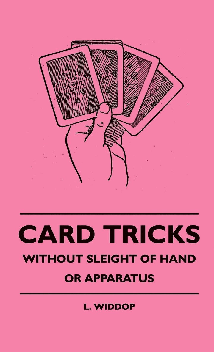 Card Tricks - Without Sleight Of Hand Or Apparatus 1
