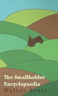 bokomslag The Smallholder Encyclopaedia