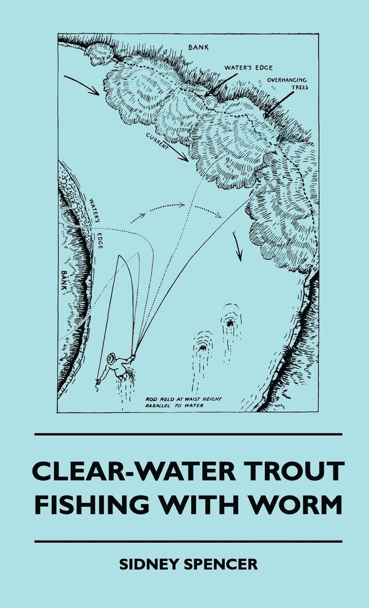Clear-Water Trout Fishing With Worm 1