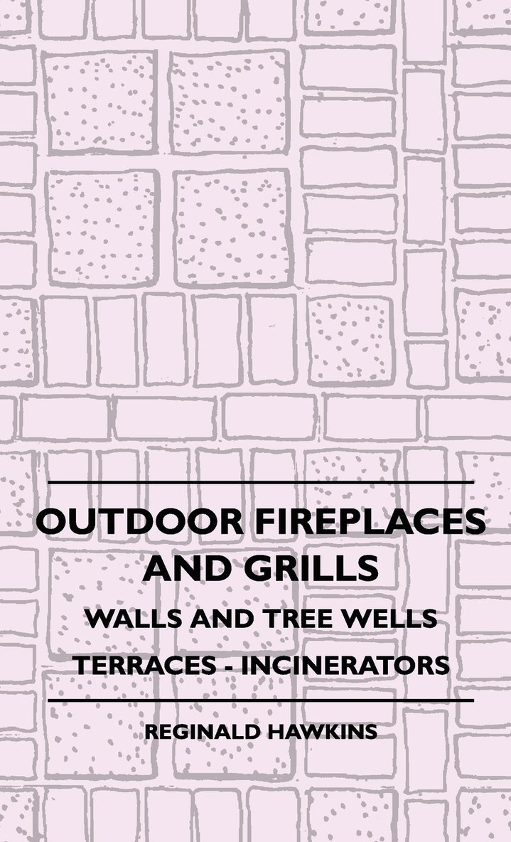 Outdoor Fireplaces And Grills - Walls And Tree Wells - Terraces - Incinerators 1