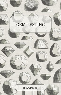B. Anderson - Gem Testing, Inbunden