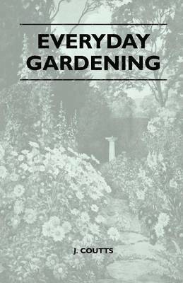 Everyday Gardening 1