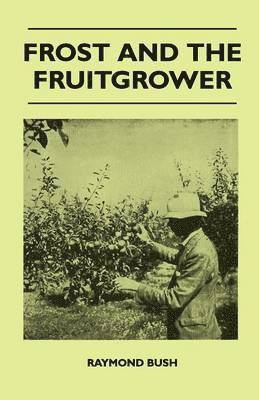 Frost And The Fruitgrower 1