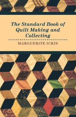 bokomslag The Standard Book Of Quilt Making And Collecting