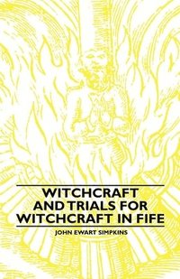 bokomslag Witchcraft And Trials For Witchcraft In Fife