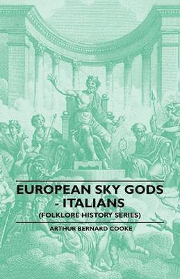 bokomslag European Sky Gods - Italians (Folklore History Series)