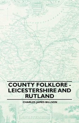 bokomslag County Folklore - Leicestershire And Rutland