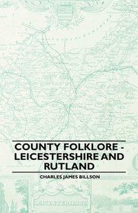 bokomslag County Folklore - Leicestershire And Rutland