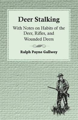 Ralph Payne Gallwey - Deer Stalking, Häftad