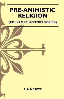 bokomslag Pre-Animistic Religion (Folklore History Series)