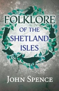 bokomslag Folklore Of The Shetland Isles