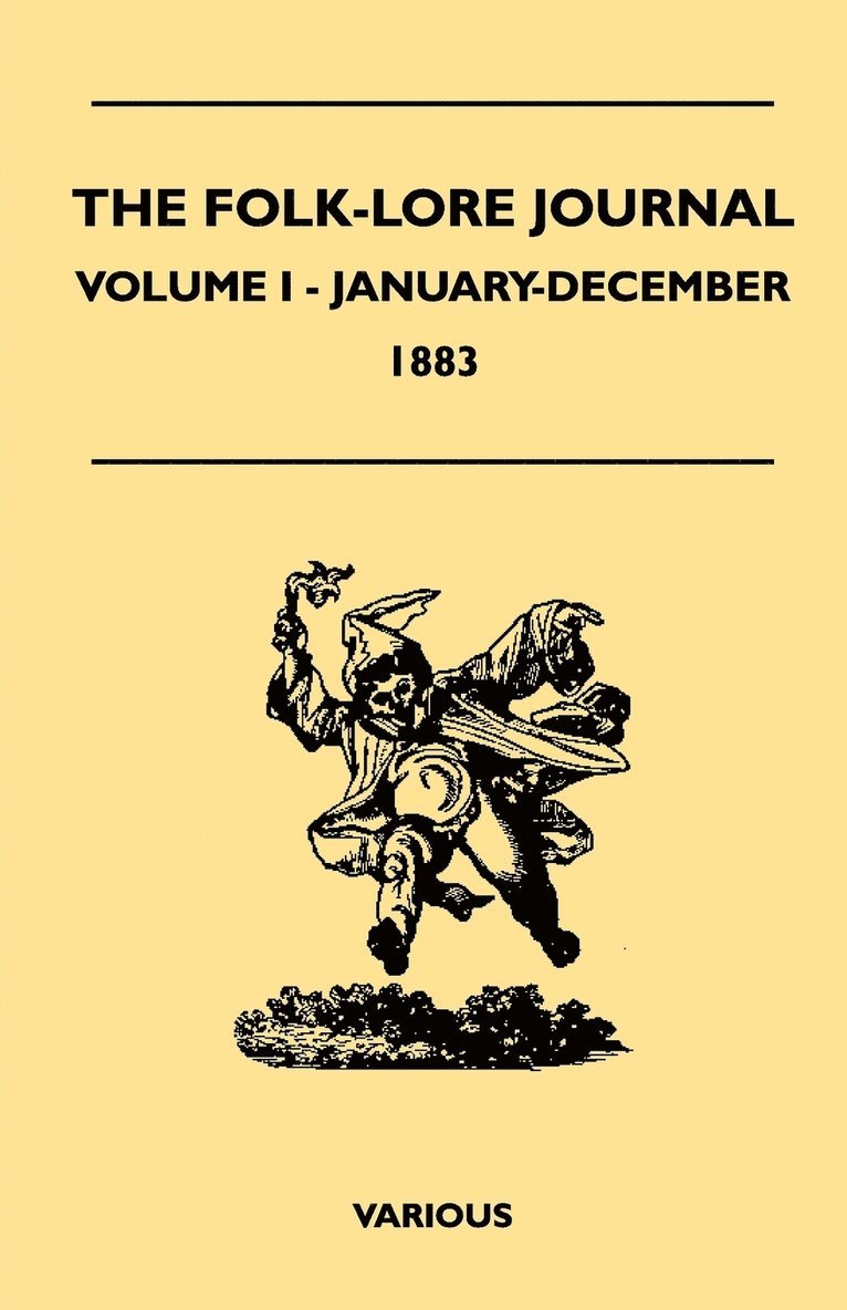 The Folk-Lore Journal - Volume I - January-December 1883 1