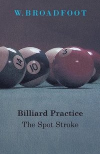 bokomslag Billiard Practice - The Spot Stroke