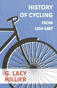 bokomslag History Of Cycling - From 1816-1887