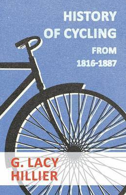 bokomslag History Of Cycling - From 1816-1887