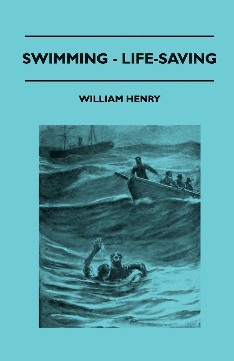 William Henry - Swimming - Life-Saving, Häftad