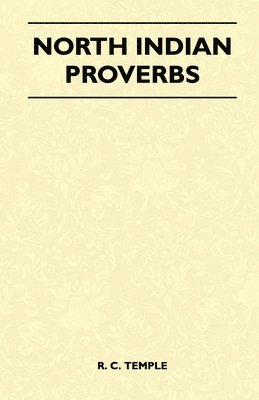 bokomslag North Indian Proverbs (Folklore History Series)