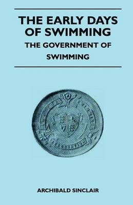 The Early Days Of Swimming - The Government Of Swimming 1