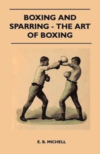 bokomslag Boxing And Sparring - The Art Of Boxing