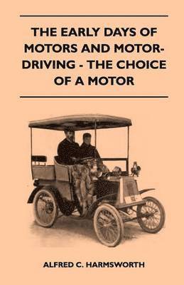Early Days Of Motors And Motor-Driving - The Choice Of A Motor
