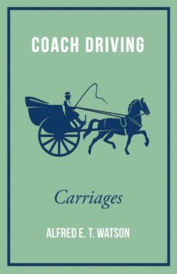 bokomslag Coach Driving - Carriages