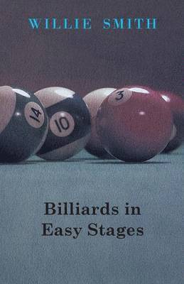 Willie Smith - Billiards In Easy Stages, Häftad
