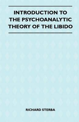 bokomslag Introduction To The Psychoanalytic Theory Of The Libido