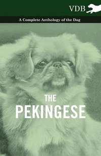 bokomslag Pekingese - A Complete Anthology of the Dog