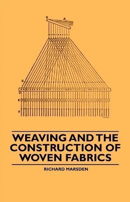 Richard Marsden - Weaving and the Construction of Woven Fabrics, Häftad