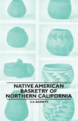 bokomslag Native American Basketry Of Northern California