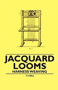 bokomslag Jacquard Looms - Harness Weaving