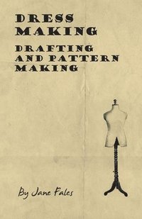 bokomslag Dress Making - Drafting and Pattern Making