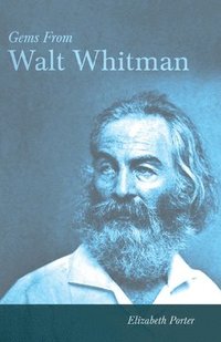 bokomslag Gems From Walt Whitman