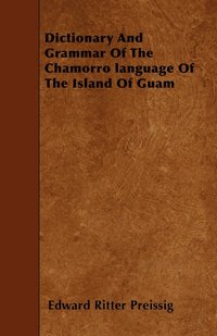 bokomslag Dictionary And Grammar Of The Chamorro Language Of The Island Of Guam