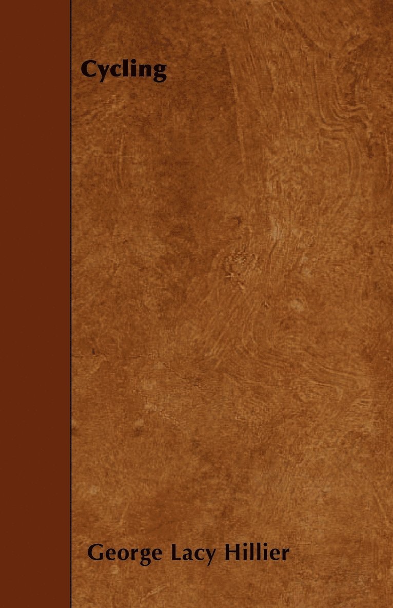 George Lacy Hillier - Cycling, Häftad