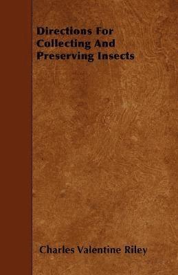 bokomslag Directions For Collecting And Preserving Insects