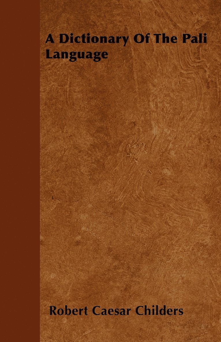 Dictionary Of The Pali Language