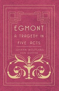 bokomslag Egmont - A Tragedy