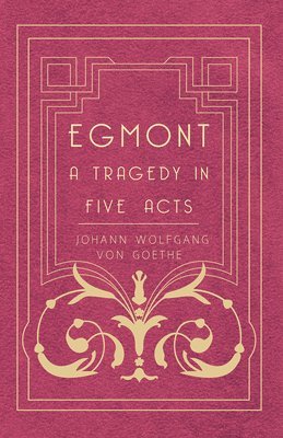 Egmont - A Tragedy 1