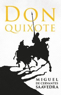 bokomslag The Ingenious Gentleman Don Quixote of La Mancha