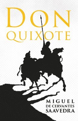 The Ingenious Gentleman Don Quixote of La Mancha 1