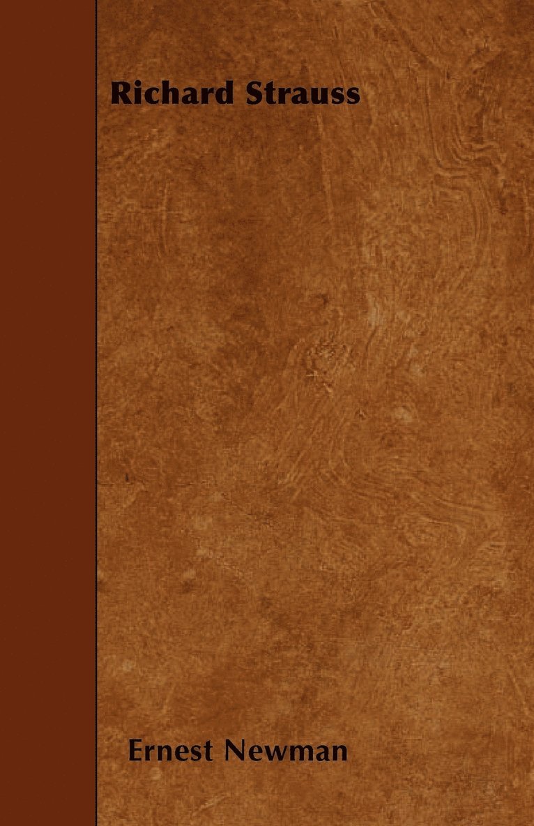 Ernest Newman, Ernest Newman - Richard Strauss, Häftad